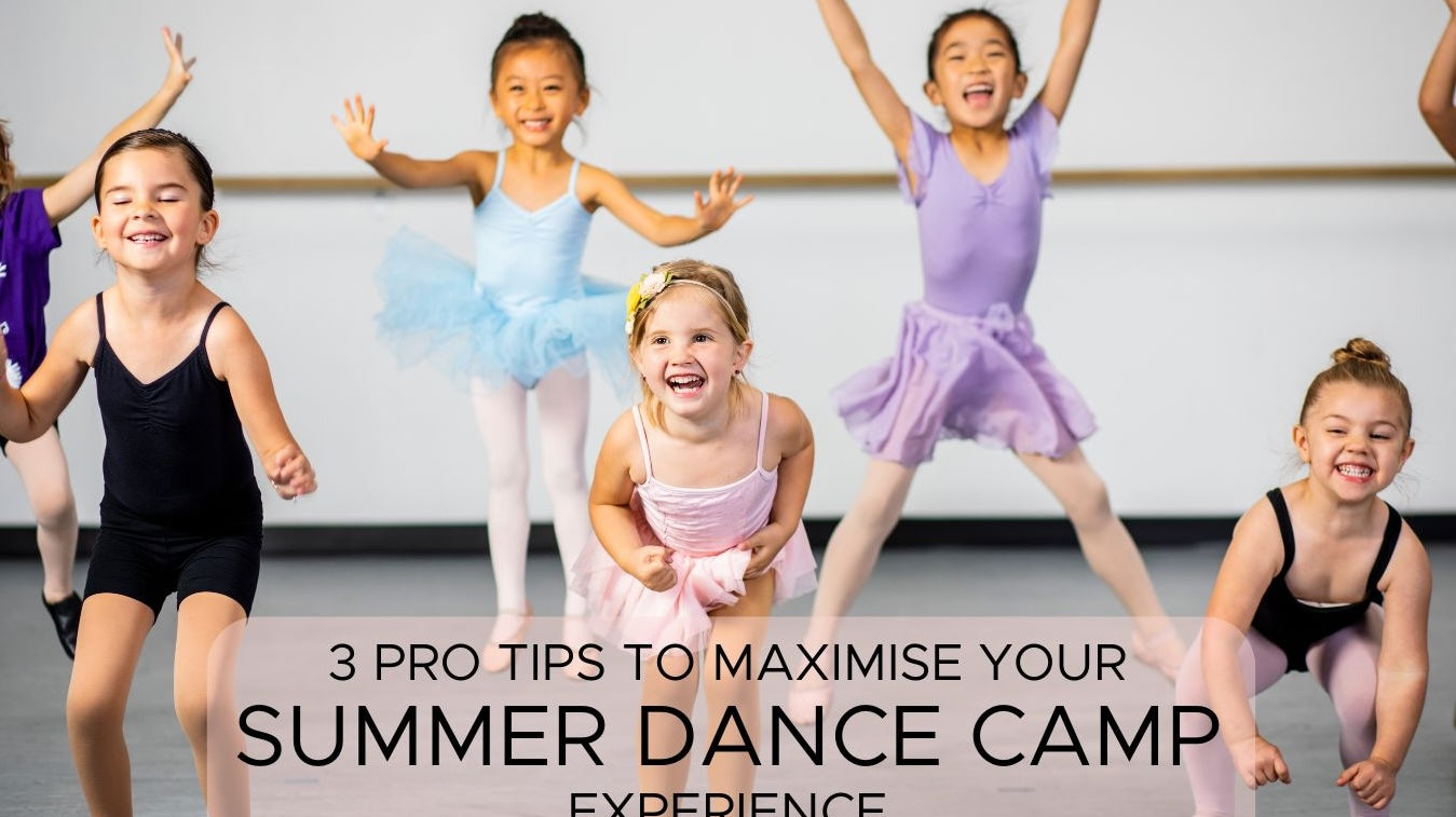 Get Ready for Summer Dance Camp: 3 Essential Tips to Maximize Your Experience